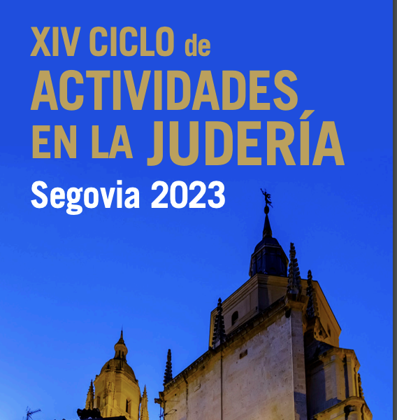 XIV Ciclo de Actividades en la Judería de Segovia 