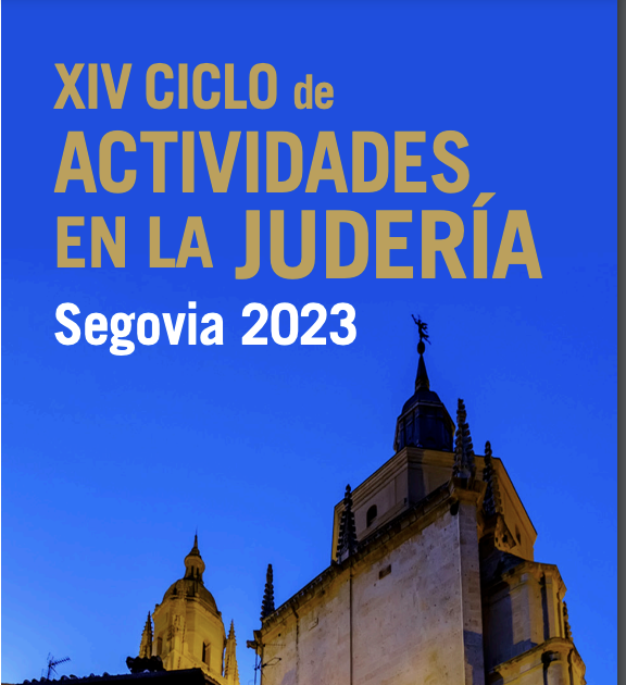 XIV Ciclo de Actividades en la Judería de Segovia 